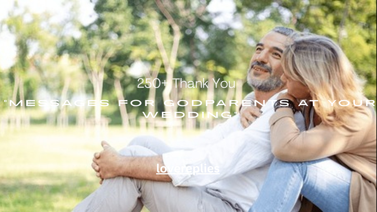 250+ Thank You Messages for Godparents at Your Wedding